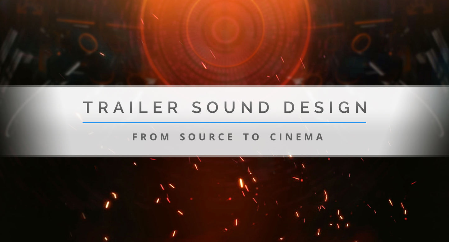 Trailer Sound Design